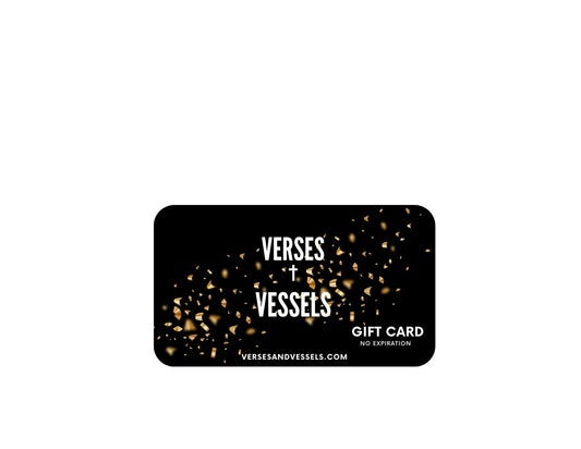 *Verses & Vessels - GIFT CARD